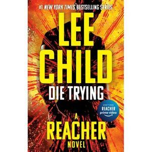 Die Trying -- Lee Child